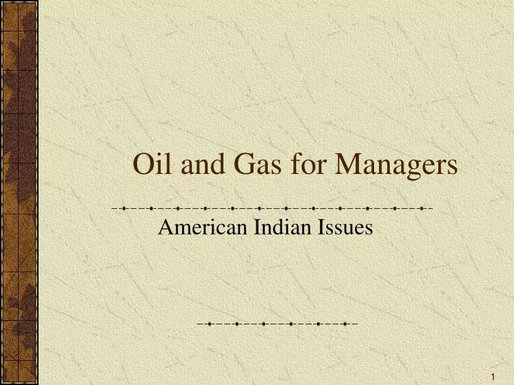 oil and gas for managers