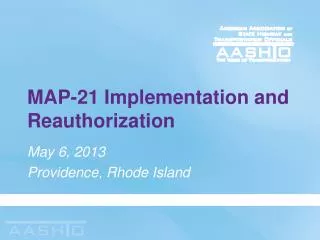 MAP-21 Implementation and Reauthorization