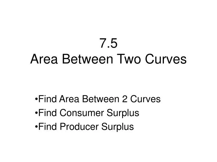 7 5 area between two curves