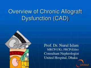 Overview of Chronic Allograft Dysfunction (CAD)