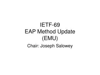 IETF-69 EAP Method Update (EMU)