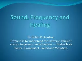 Sound, Frequency and Healing