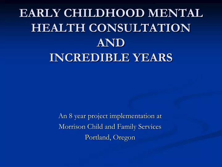 early childhood mental health consultation and incredible years