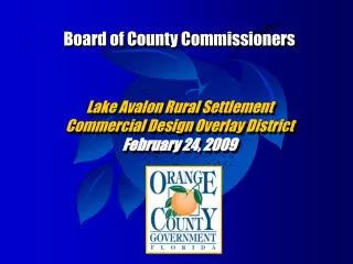 Board of County Commissioners Lake Avalon Rural Settlement Commercial Design Overlay District
