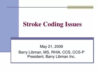 Stroke Coding Issues