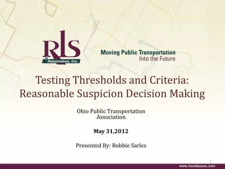 testing thresholds and criteria reasonable suspicion decision making