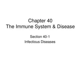 Chapter 40 The Immune System &amp; Disease