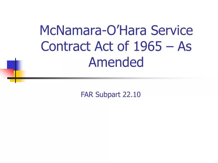 mcnamara o hara service contract act of 1965 as amended