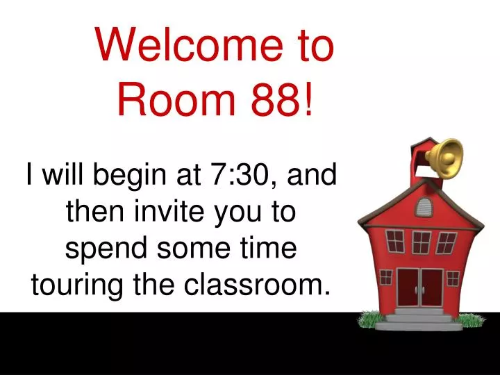 welcome to room 88