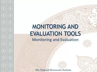 MONITORING AND EVALUATION TOOLS Monitoring and Evaluation