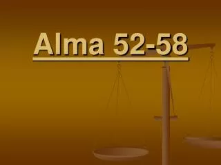 Alma 52-58