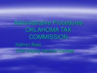 Administrative Procedures OKLAHOMA TAX COMMISSION