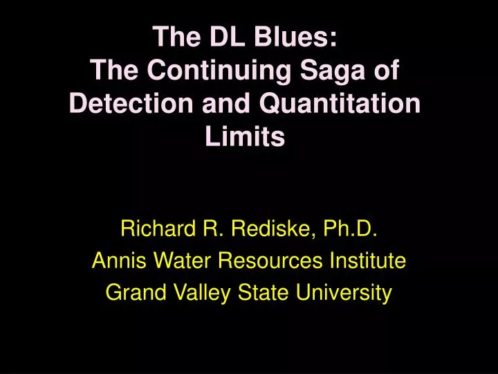 the dl blues the continuing saga of detection and quantitation limits