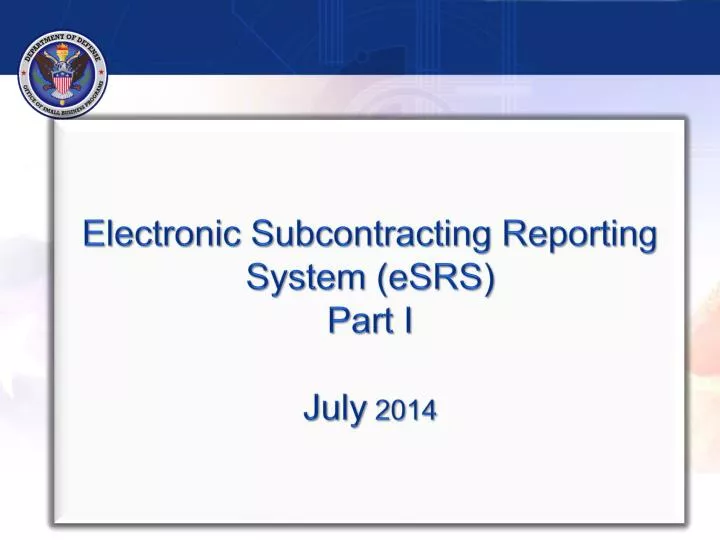 electronic subcontracting reporting system esrs part i july 2014