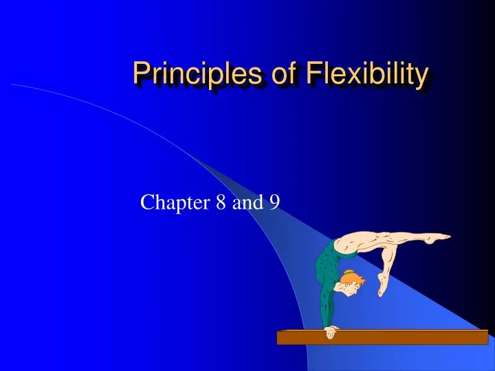 principles of flexibility