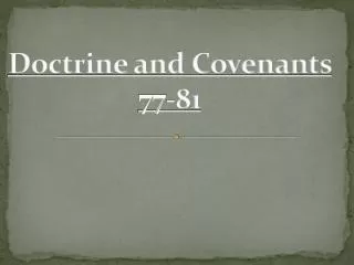 Doctrine and Covenants 77-81