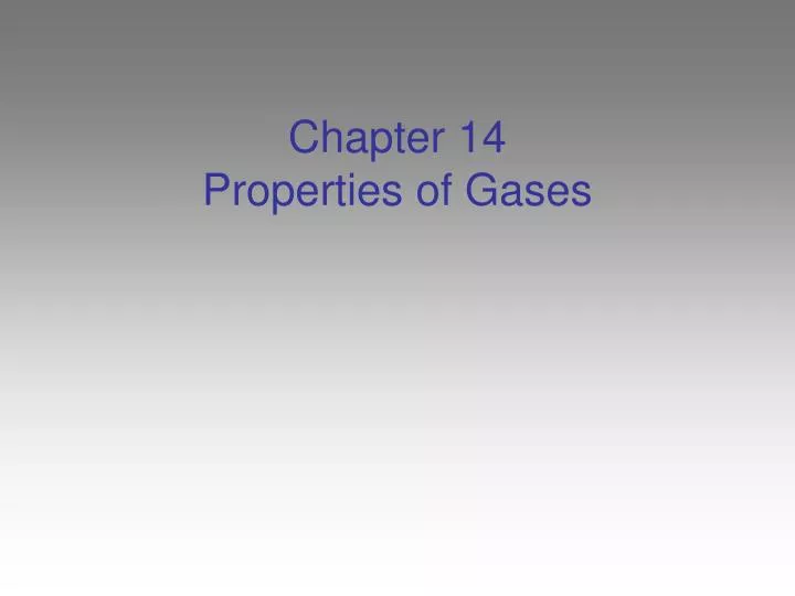 chapter 14 properties of gases