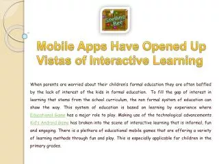 Mobile Apps Have Opened Up Vistas of Interactive Learning