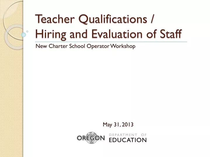 teacher qualifications hiring and evaluation of staff