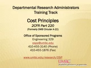 Cost Principles 2CFR Part 220 (Formerly OMB Circular A-21 ) Office of Sponsored Programs