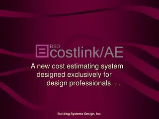 A new cost estimating system designed exclusively for 	design professionals. . .
