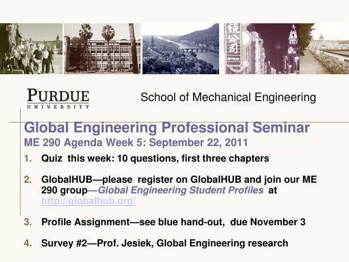 global engineering professional seminar me 290 agenda week 5 september 22 2011