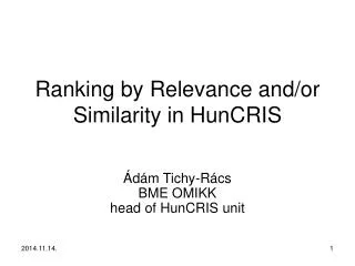 Ranking by Relevance and/or Similarity in HunCRIS