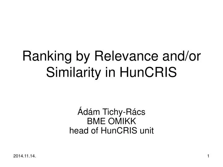 ranking by relevance and or similarity in huncris
