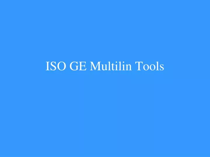 iso ge multilin tools