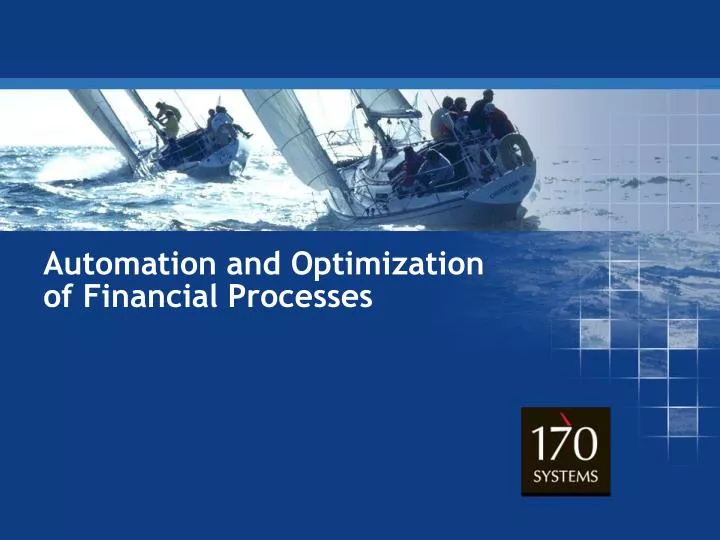 automation and optimization of financial processes