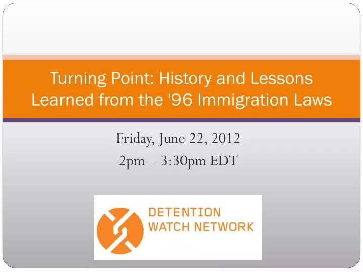 turning point history and lessons learned from the 96 immigration laws
