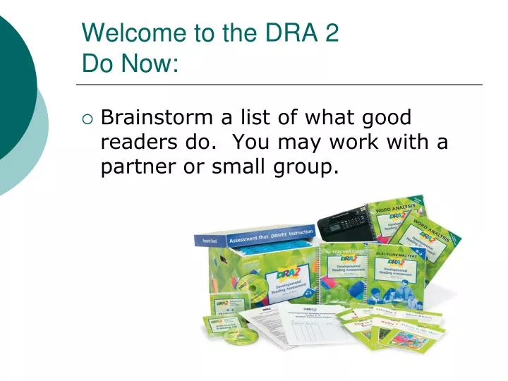 welcome to the dra 2 do now