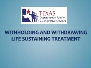 Withholding and withdrawing life sustaining treatment
