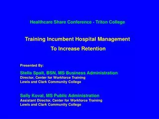 Healthcare Share Conference - Triton College Training Incumbent Hospital Management