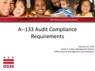 A--133 Audit Compliance Requirements February 22, 2013 Helen R. Jordan, Management Analyst