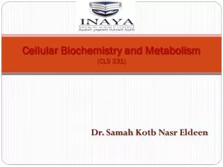 Cellular Biochemistry and Metabolism (CLS 331)