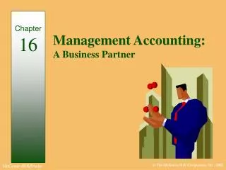 Management Accounting: A Business Partner