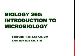 Biology 260: Introduction to Microbiology
