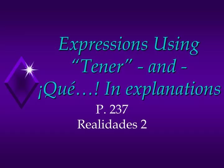 expressions using tener and qu in explanations
