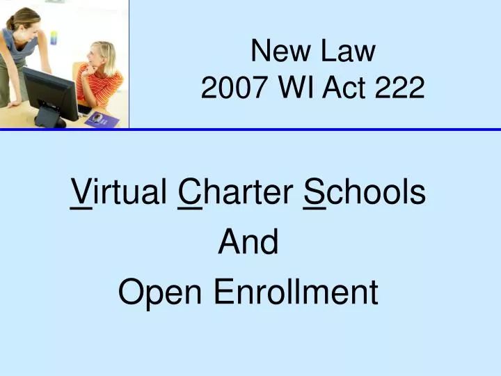 new law 2007 wi act 222