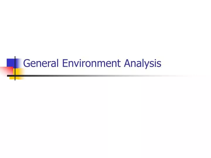 general environment analysis