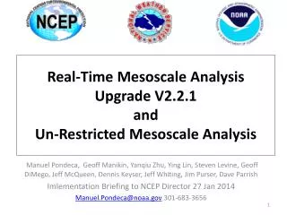Real-Time Mesoscale Analysis Upgrade V2.2.1 and Un-Restricted Mesoscale Analysis