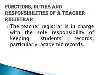 Functions, duties and Responsibilities of a Teacher-Registrar