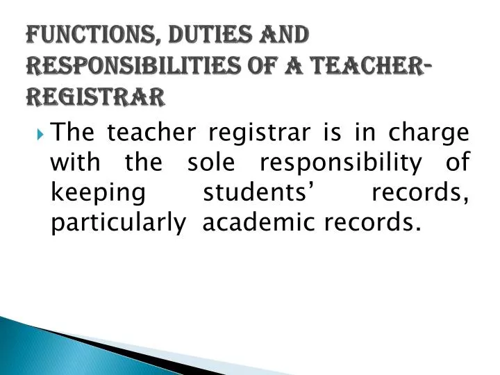 functions duties and responsibilities of a teacher registrar