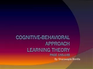 Cognitive-Behavioral Approach Learning Theory Page 146-148