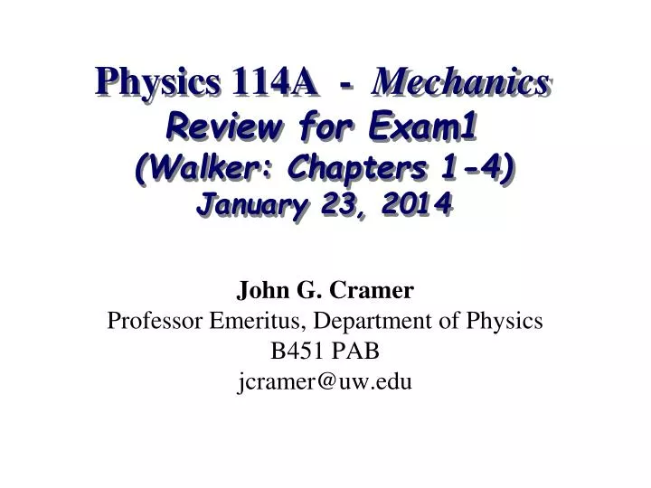 physics 114a mechanics review for exam1 walker chapters 1 4 january 23 2014