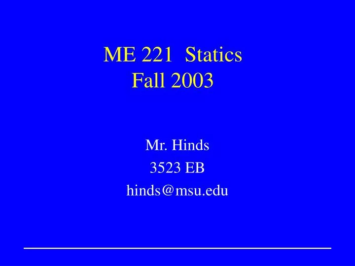 me 221 statics fall 2003