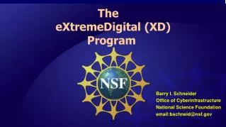 The eXtremeDigital (XD) Program