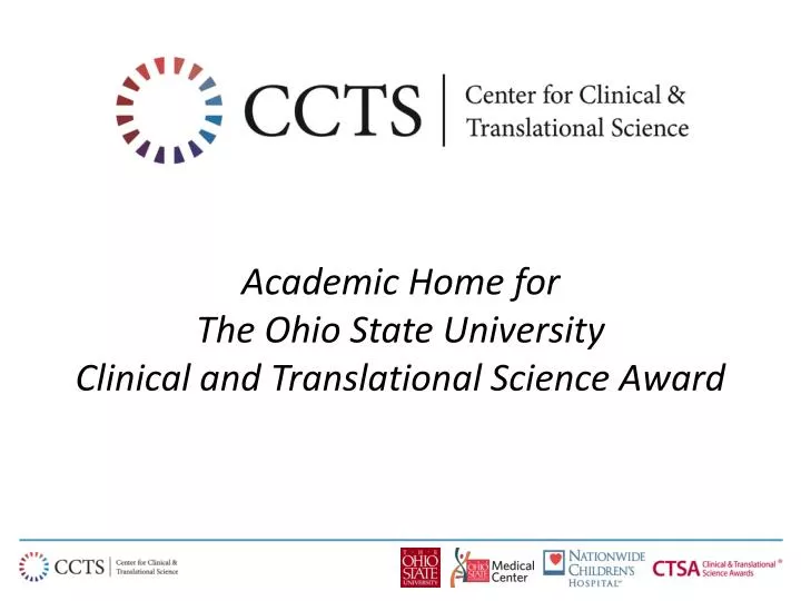 academic home for the ohio state university clinical and translational science award