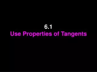 6 1 use properties of tangents
